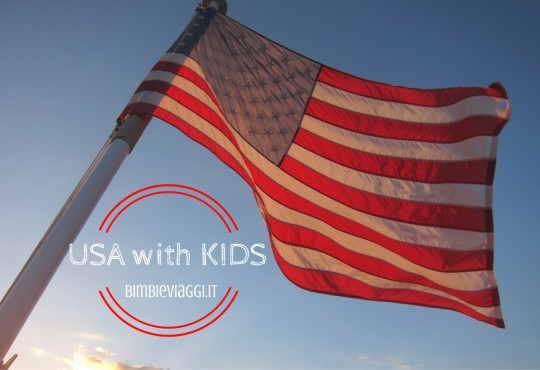 Stati Uniti con bambini: consigli pratici per un viaggio low cost