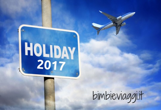 Feste e ponti 2017: tutte le occasioni per andare in vacanza con i bambini