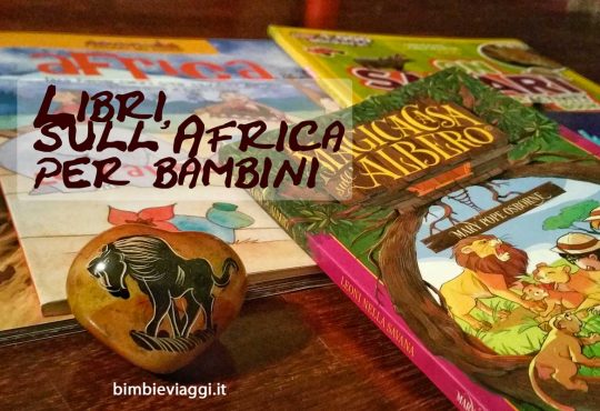 Libri sull’Africa per bambini: favole e savana a misura di baby lettore