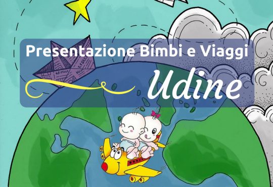 Bimbi e Viaggi: presentazione del libro a Udine