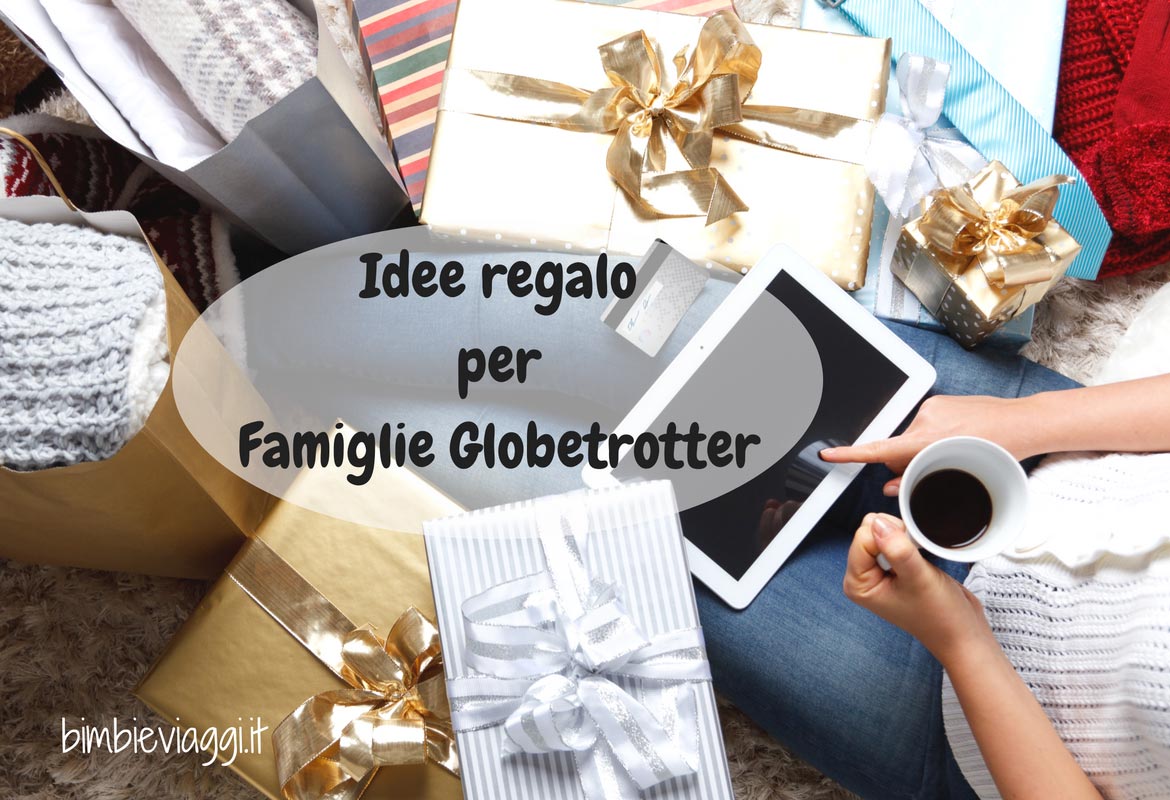 Idee Regalo Natale Giovani.Idee Regalo Per Famiglie Globetrotter Tanti Consigli Travel Style Bimbieviaggi